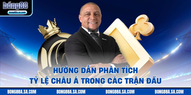 Hướng dẫn phân tích tỷ lệ châu Á trong các trận đấu 