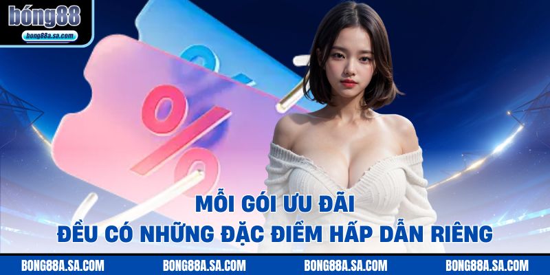 Mỗi gói ưu đãi đều có những đặc điểm hấp dẫn riêng